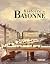 HISTOIRE DE BAYONNE