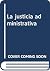 La justicia administrativa