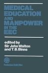Medical Education and Manpower in the EEC: Proceedings of a Symposium Organized by Fondazione Smith Kline at Stresa, Italy, 1-4 October, 1982