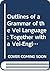 Outlines of a Grammar of the Vei Language: Together with a Vei-English Vocabulary