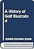 A history of golf illustrated by Henry Cotton