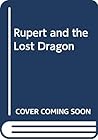 Rupert and the Lost Dragon