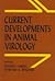 Current Developments in Animal Virology by Edward K. Wagner