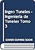 Ingeo Tuneles - Ingenieria de Tuneles Tomo 3 (Spanish Edition)