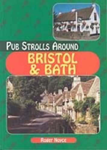 Pub Strolls Around Bristol and Bath (Paperback)