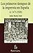 Los Primeros Tiempos De La Imprenta En Espana, 1471-1520/ The early days of Spain's printing, 1471-1520 (Spanish Edition)