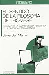 El Sentido de La Filosofia del Hombre (Spanish Edition)