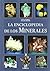 La enciclopedia de los minerales / The Encyclopedia of Minerals (Spanish Edition)