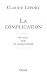 La complication: Retour sur...
