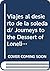 Viajes al desierto de la soledad/ Journeys to the Dessert of Loneliness: Un retrato hablado de la selva Lacandona/ A Talked Portrait of the Lacandona Jungle (Spanish Edition)