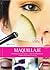 Maquillaje/ Make Up: Preparacion de la piel, base de maquillaje, Labios, pestanas y cejas (Ellas) (Spanish Edition)