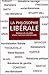 La Philosophie Liberale: Histoire Et Actualite d'Une Tradition Intellectuelle (Romans, Essais, Poesie, Documents) (French Edition)