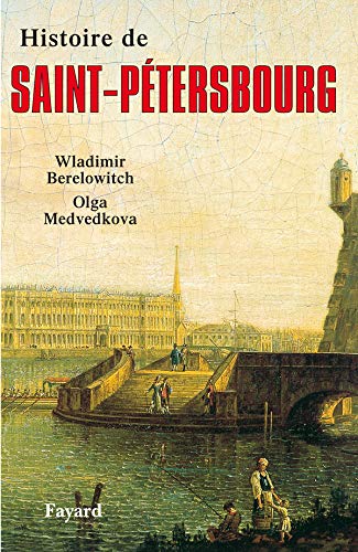 Histoire de Saint-Pétersbourg (Paperback)