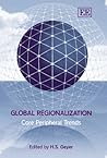 Global Regionalization: Core Peripheral Trends