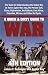 A Quick and Dirty Guide to War: The Tools for Understanding the Global War on Terror, Cyber War, Iraq, the Persian Gulf, China, Afghanistan, the Balkans, East Africa, Colombia, Mexico, and Other Hot Spots