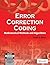Error Correction Coding  by Todd K. Moon