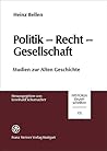 Politik - Recht - Gesellschaft: Studien zur Alten Geschichte (Historia - Einzelschriften) (German Edition)
