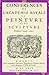 The Perfect Painting. Conférences de l'Académie Royale de Peinture et de Sculpture, 1669 (French Edition)