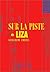 Sur la piste de Liza