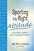 Sporting the Right Attitude: Lessons Learned in a Troubled Family