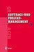 Auftrags- und Projektmanagement: Projektbearbeitung für den Technischen Vertrieb (German Edition)