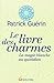 Le livre des charmes - La magie blanche au quotidien