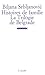 Histoires de famille / La Trilogie de Belgrade