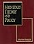 Monetary Theory and Policy