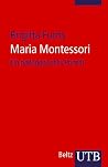 Maria Montessori....