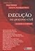 Execuc~ao No Processo Civil: Novidades & Tendencias