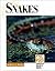 Snakes (Endangered Animals and Habitats Series)