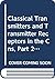 Classical Transmitters and ...