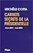 Carnets Secrets de La Presidentielle: Mars 2001-Mai 2002