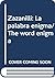 Zazanilli: La palabra enigma/The word enigma (Spanish Edition)