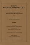 Corpus Inscriptionum Latinarum: Consilio et Auctoritate Academiae Scientiarum Berolinensis et Brandenburgensis Editum