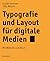 Typografie und Layout für digitale Medien