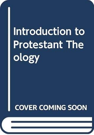 Introduction to Protestant Theology (English and German Edition)