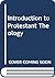 Introduction to Protestant Theology (English and German Edition)