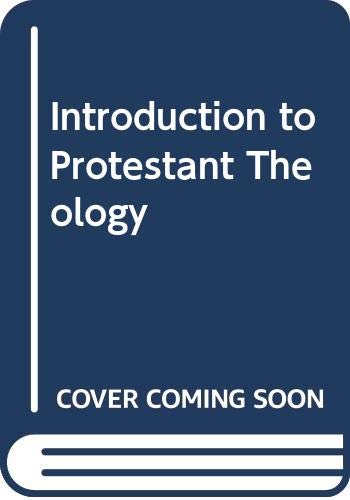 Introduction to Protestant Theology (English and German Edition)