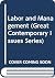 Labor and Management (Great Contemporary Issues Series)