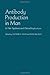 Antibody production in man: In vitro synthesis and clinical implications : proceedings of the Catharijne Conference on Immunology held in Utrecht, Holland on March 15-18, 1978