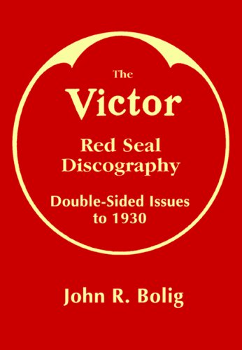 The Victor Red Seal Discography, Vol. 2 (Double-Sided Issues to 1930)