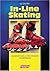 In- Line- Skating. Ausrüstung. Techniken. Fahrpraxis.