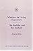 Nibbana as a Living Experience: Buddha and the Arahant