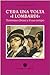 C'era una volta i lombardi by Alessandra Cenni