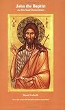 John the Baptist: As His Soul Remembers