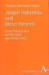 Jürgen Habermas und Dieter Henrich: Neue Perspektiven auf Identität und Wirklichkeit (Alber-Reihe Philosophie) (German Edition)
