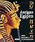 El antiguo Egipto (Spanish Edition)