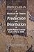 A History of the Theories of Production and Distribution in English Political Economy from 1776 to 1848