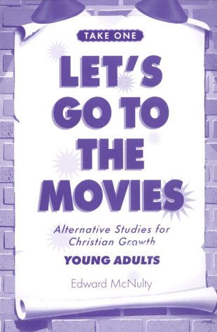 Let's Go to the Movies for Young Adults: Alternative Studies for Christian Growth (Paperback)
